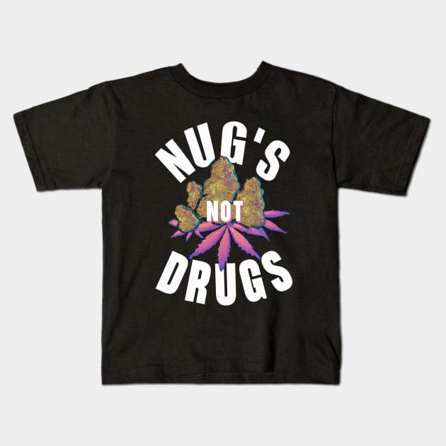 Nugs Not Drugs Funny Chicken Nuggets Fast Food Kids T-Shirt by Quote'x